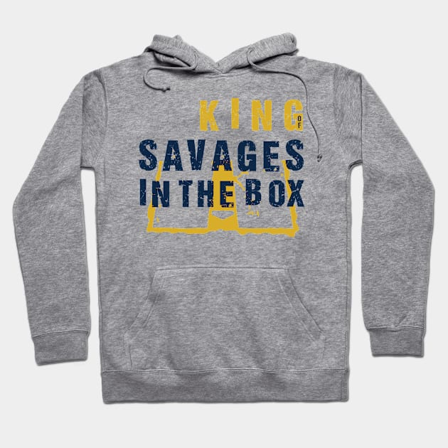 King Of Savages In The Box Hoodie by Malame